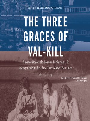 The Three Graces of Val-Kill - Audiobook